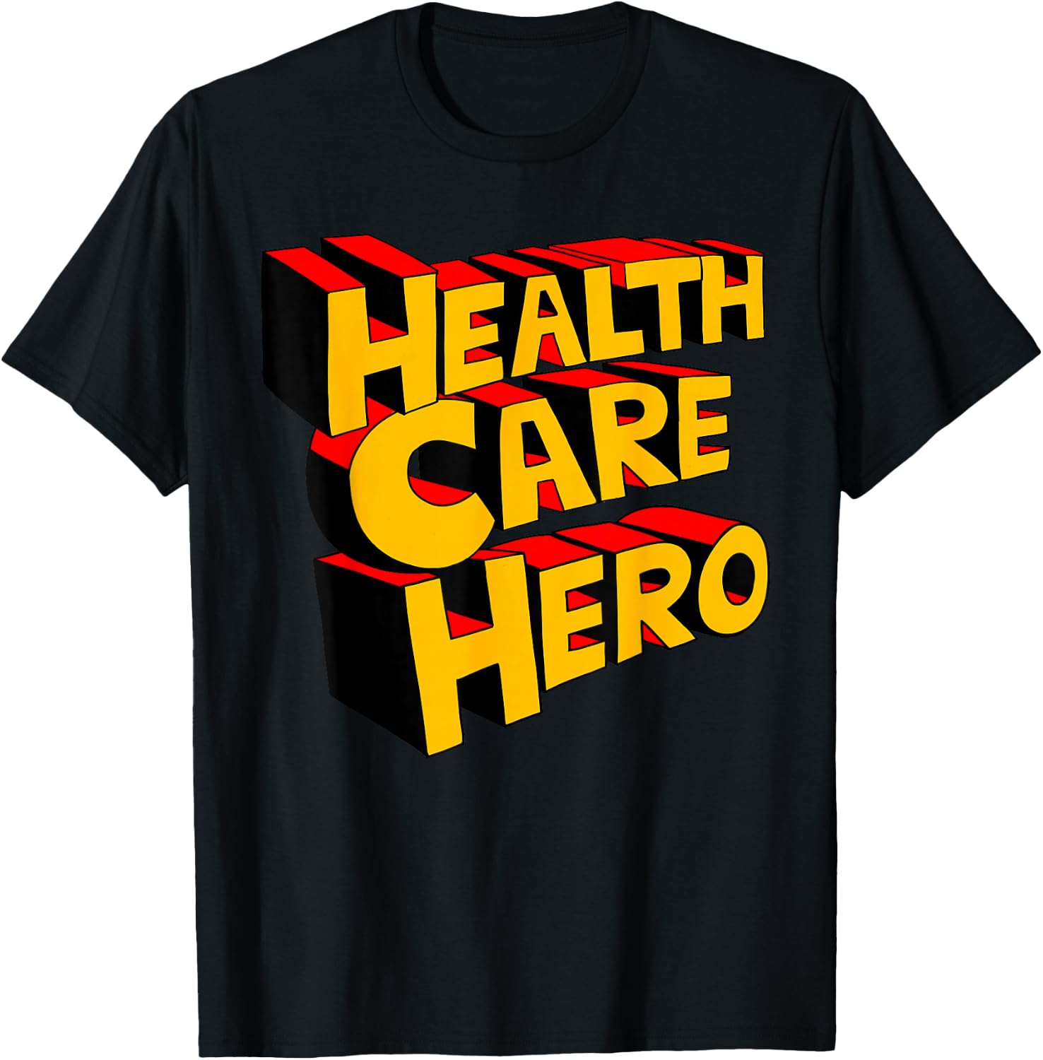 Super Hero Health Care Worker Funny Health Care Hero T-Shirt - T-Shirt | Black
