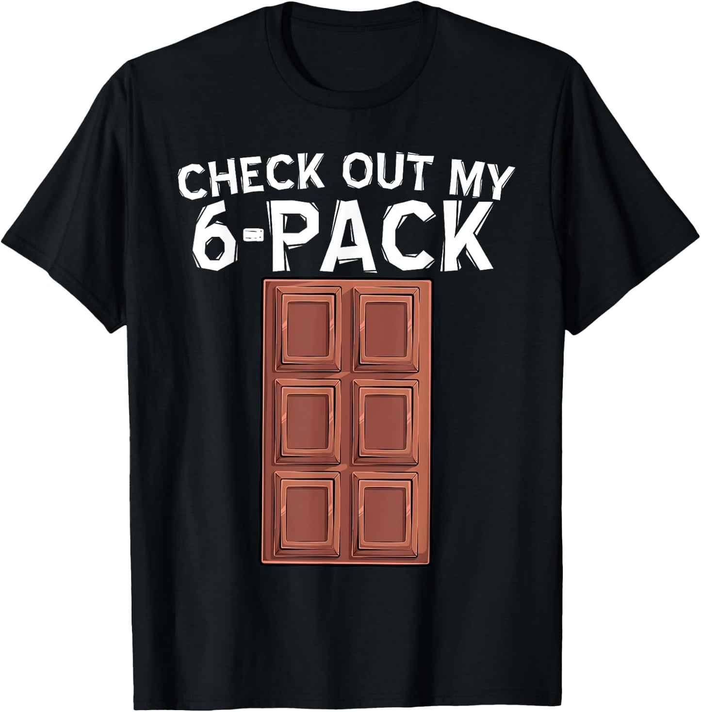 Cool Check Out My Six Pack Chocolate Funny ABS Gym Style T-Shirt - T-Shirt | Black
