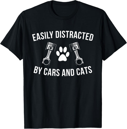 Car Enthusiast Cat Lover Easily Distracted by Cars and Cats T-Shirt - T-Shirt | Black