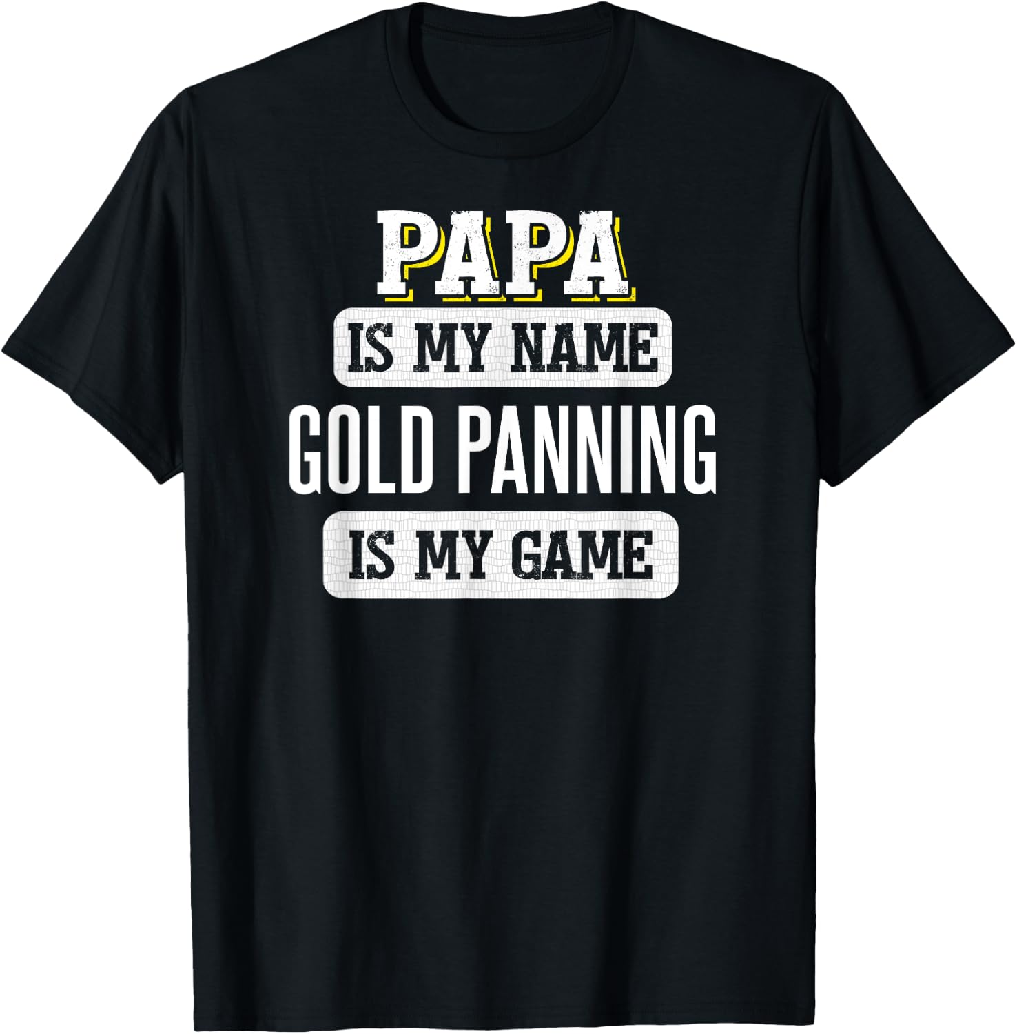 Funny Gold Panning Gift Papa Fathers Day Shirt T-Shirt - T-Shirt | Black