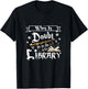 When in Doubt Go to The Library Librarian T-Shirt - T-Shirt | Black