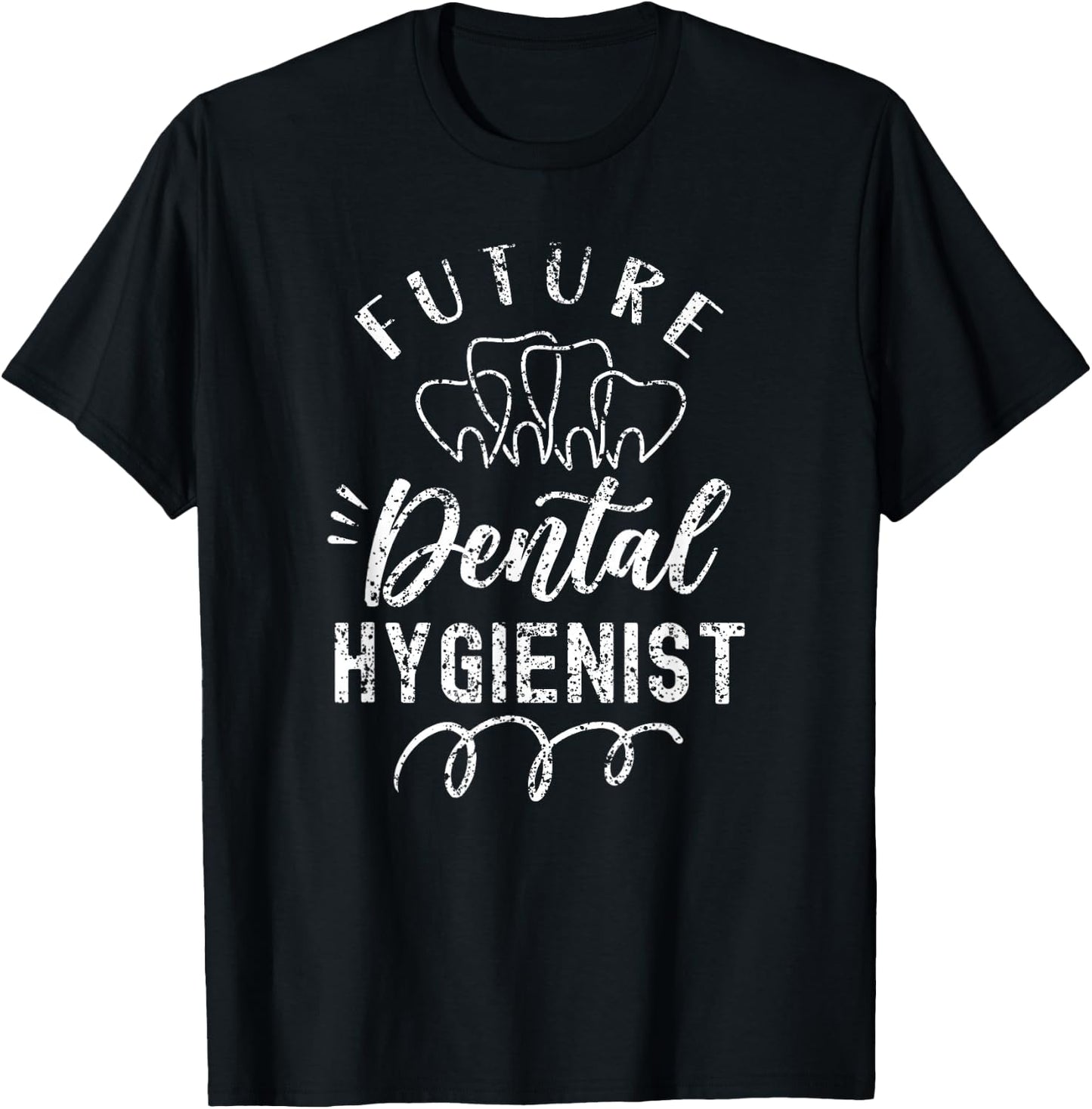 Future Dental Hygienist Clinic Dentist Hygiene Team T-Shirt - T-Shirt | Black
