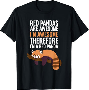 Red Pandas Are Awesome I'm Awesome Therefore I'm A Red Panda T-Shirt - T-Shirt | Black