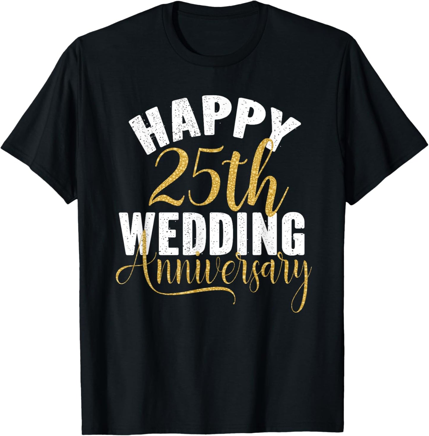Happy 25th Wedding Anniversary Matching Gift Couples T-Shirt - T-Shirt | Black