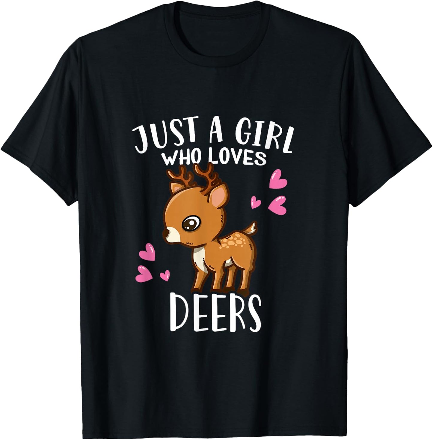 Funny Deer Lovers Just A Girl Who Loves Deers T-Shirt - T-Shirt | Black