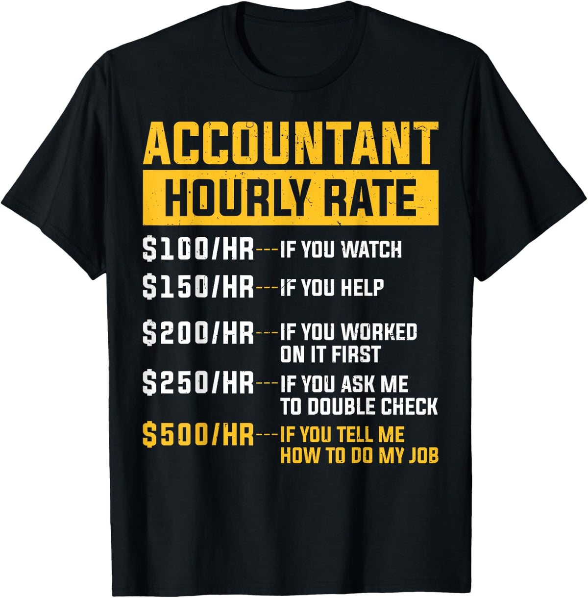 Accountant Hourly Rate Funny Best CPA Officer Accountant T-Shirt - T-Shirt | Black