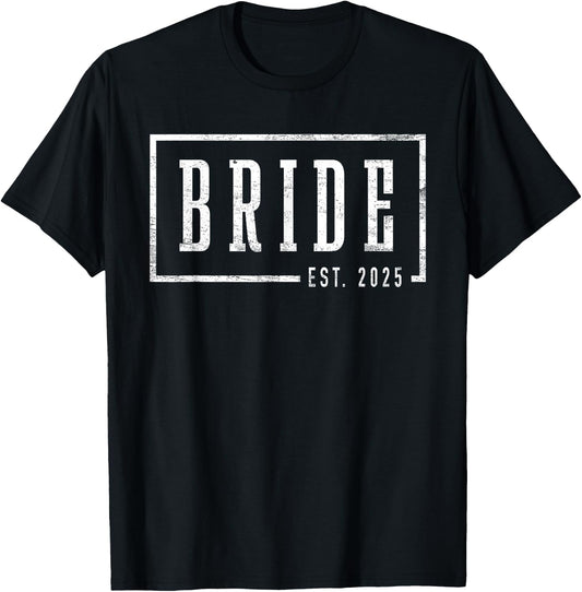 Bride Est 2025 Future Wife Engaged Gifts Engagement T-Shirt - T-Shirt | Black