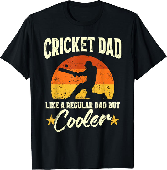 Cricket Dad Like A Regular Dad But Cooler Cricketer Humor T-Shirt - T-Shirt | Black
