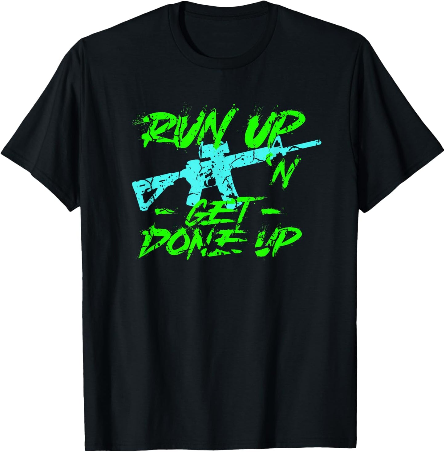 Run Up Get Done Up Funny Joke Tactical Military Operator T-Shirt - T-Shirt | Black