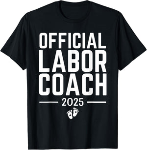 Official Labor Coach 2025 Expecting New Dad Mom Birth Doula T-Shirt - T-Shirt | Black