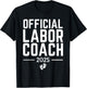 Official Labor Coach 2025 Expecting New Dad Mom Birth Doula T-Shirt - T-Shirt | Black