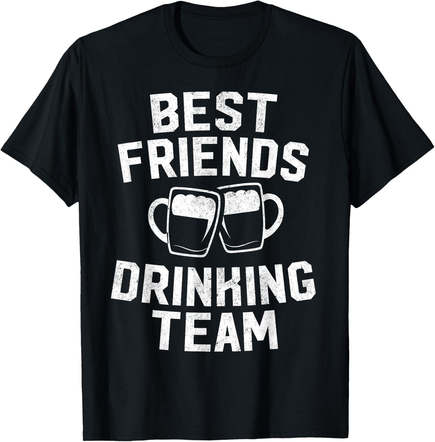 Best Friends Drinking Team Gift Beer Drink Lover Drunk T-Shirt - T-Shirt | Black