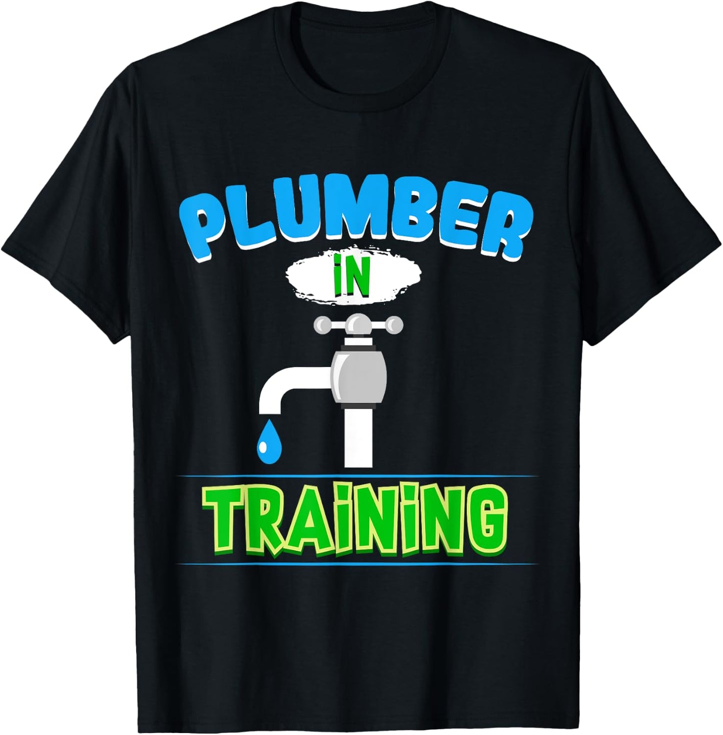 Plumbing Future Plumber in Training Kids Pipefitter T-Shirt - T-Shirt | Black