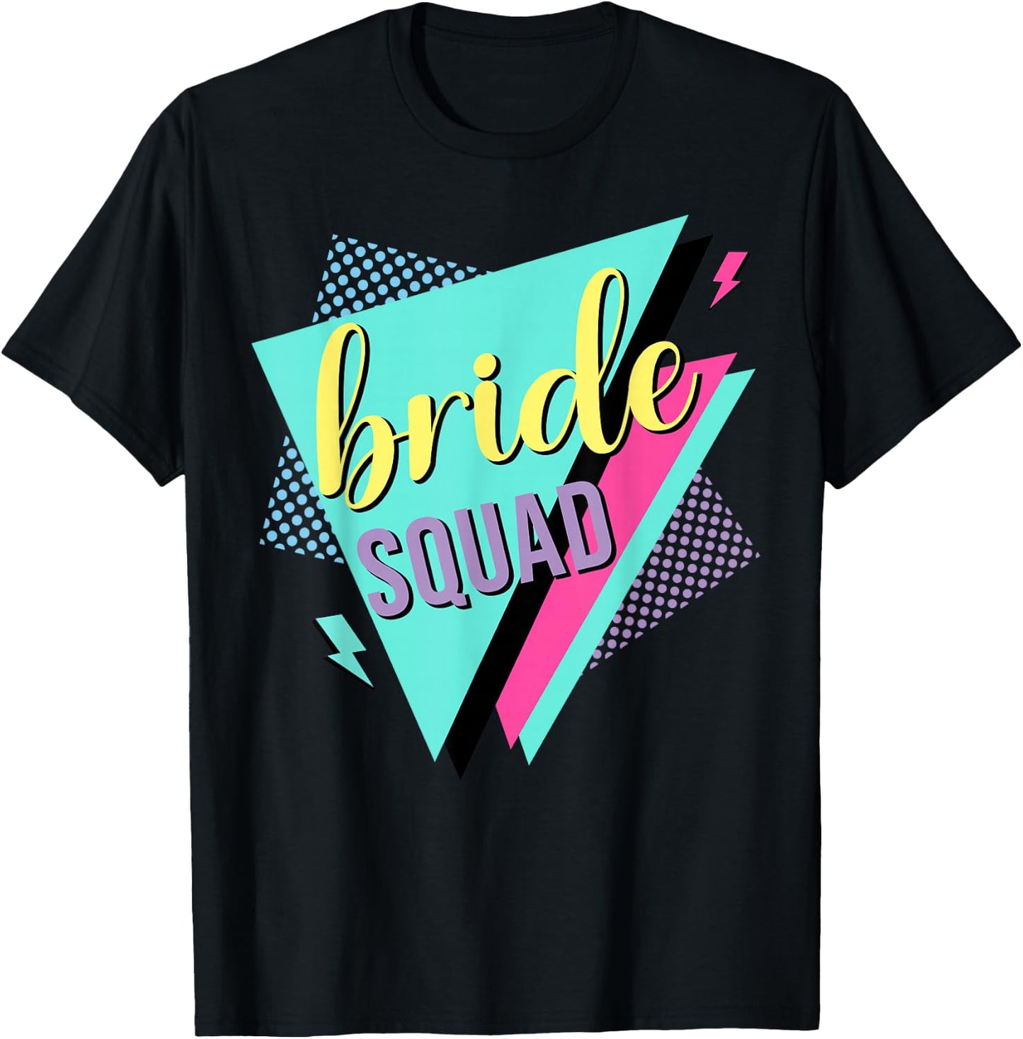 90s Bride Squad Bridesmaid Retro 90s Bachelorette Party T-Shirt - T-Shirt | Black