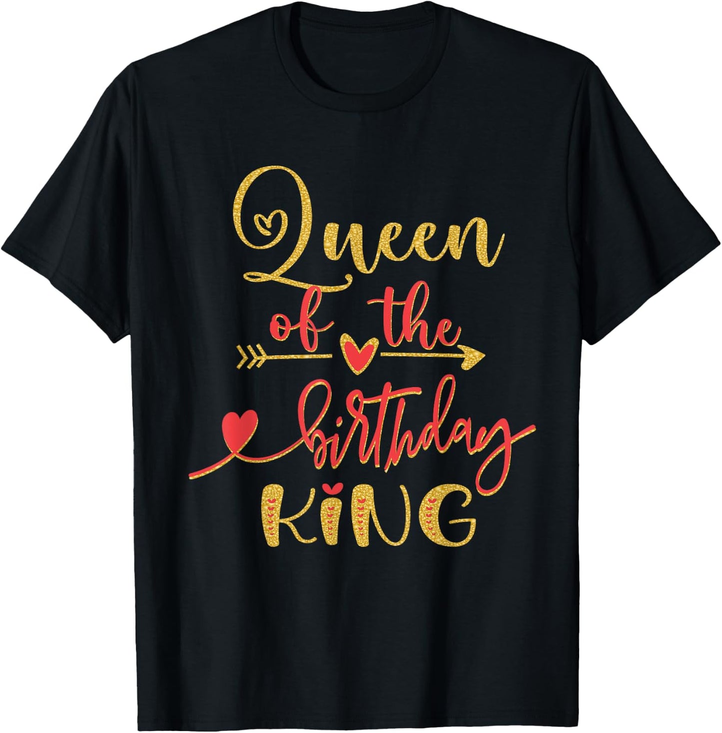 Queen of The Birthday King Man Bday Party Idea T-Shirt - T-Shirt | Black