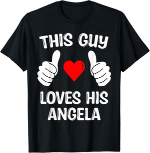 This Guy Loves His Angela Girlfriend Wife Valentine's Day T-Shirt - T-Shirt | Black
