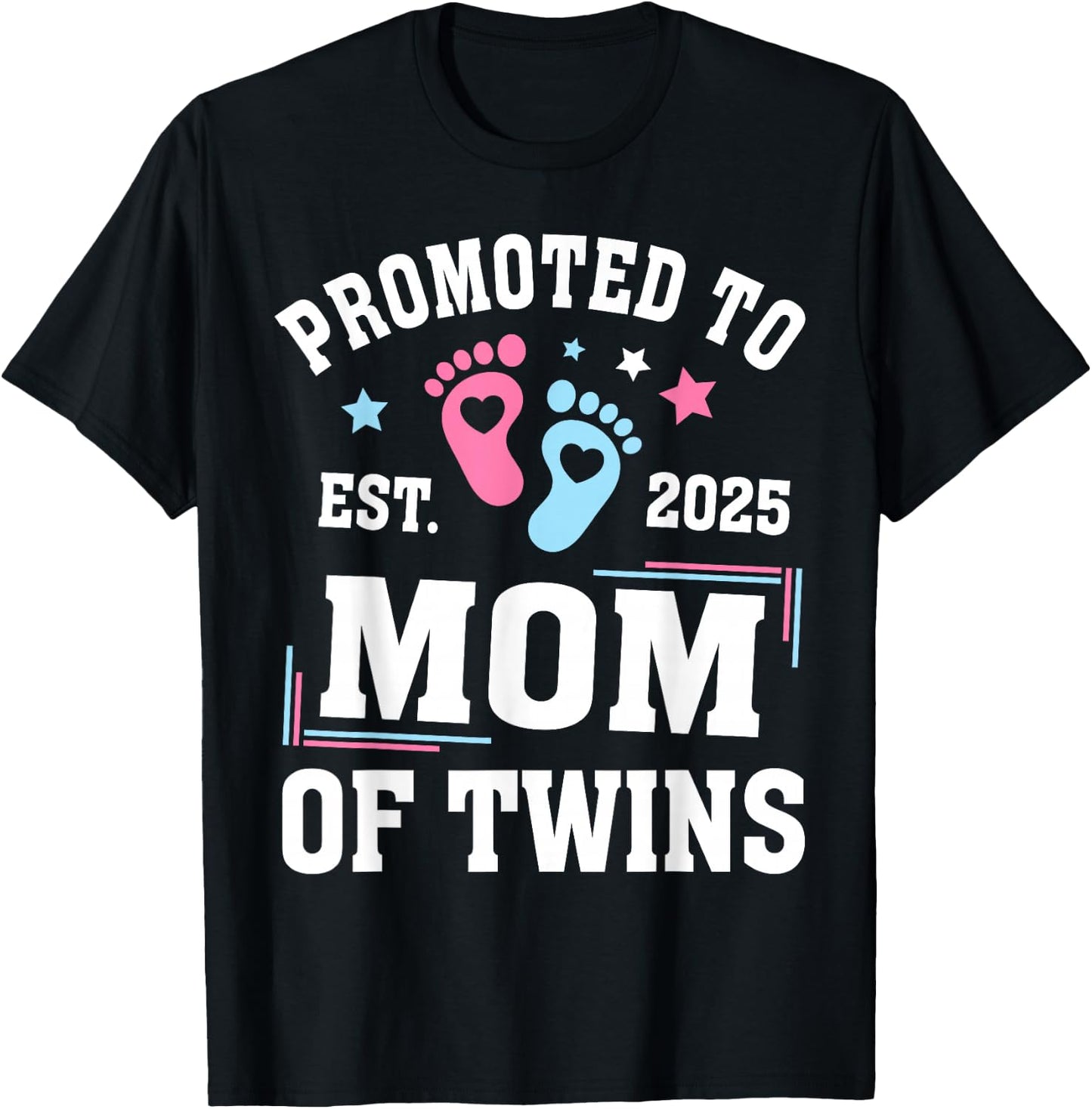 Promoted To Mom Of Twins Est 2025 Gender Reveal T-Shirt - T-Shirt | Black