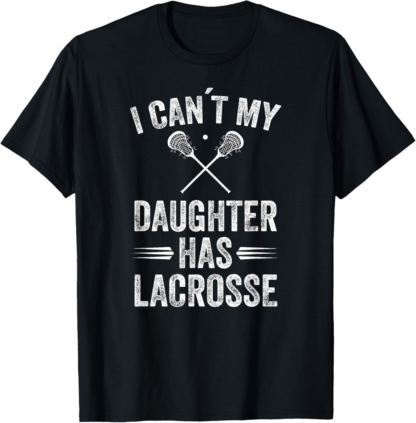 Funny Lacrosse Mom Dad Lacrosse daughter stick lax gift T-Shirt - T-Shirt | Black