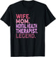 Wife Mom Mental Health Therapist T-Shirt - T-Shirt | Black
