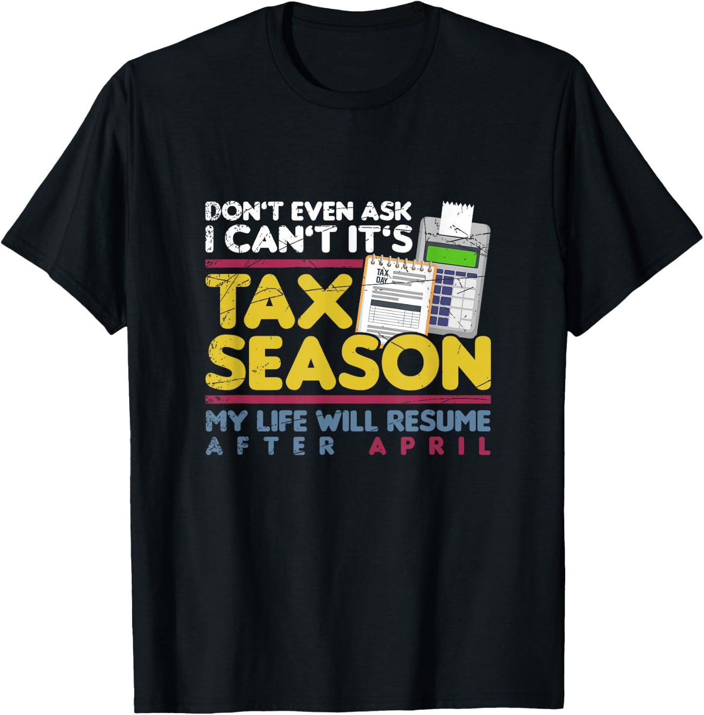 Tax Season Funny Taxation Accountant Gift Tax T-Shirt - T-Shirt | Black