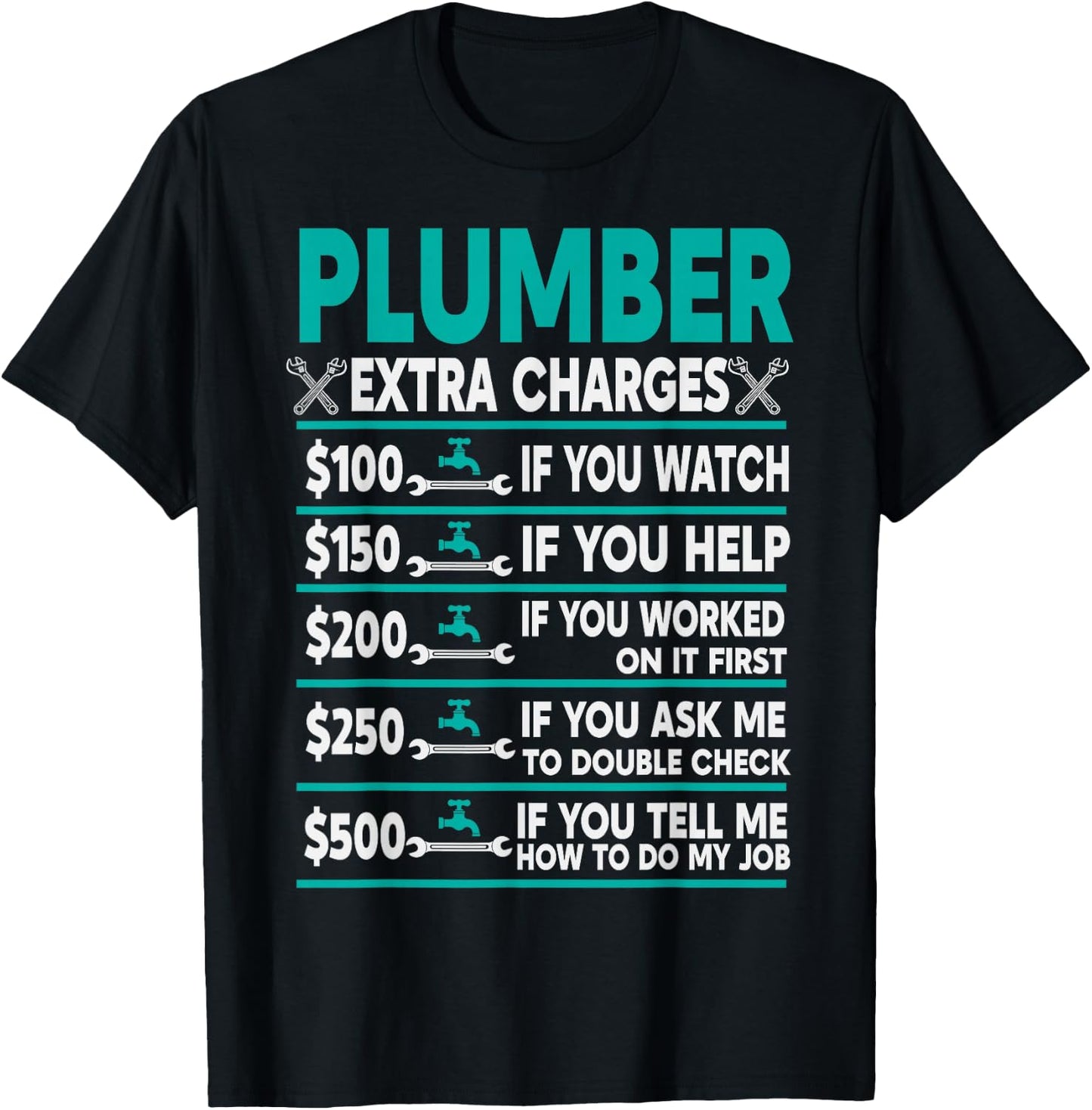 Plumber Extra Charges Hourly Rate T-Shirt - T-Shirt | Black