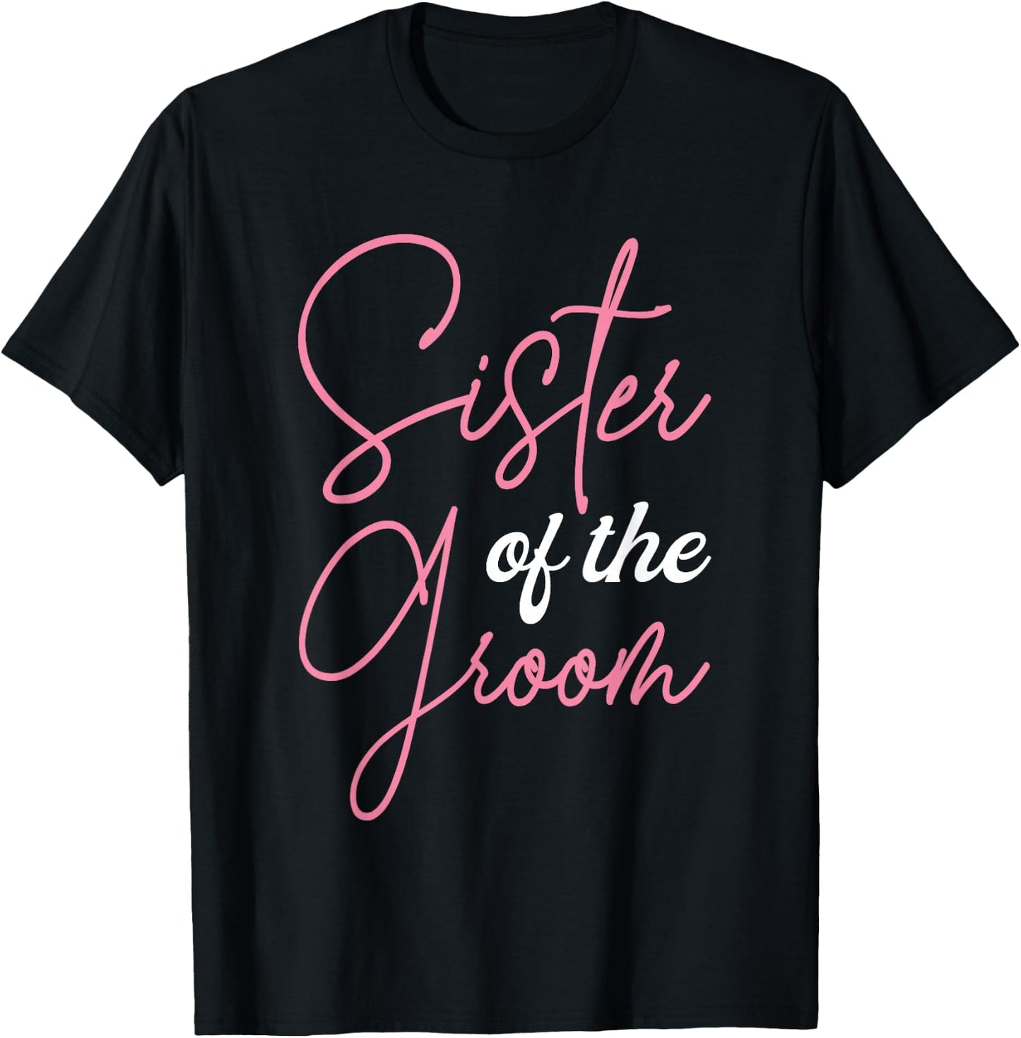 Sister of The Groom Shirts, Bachelor Party Sis Groom Squad T-Shirt - T-Shirt | Black
