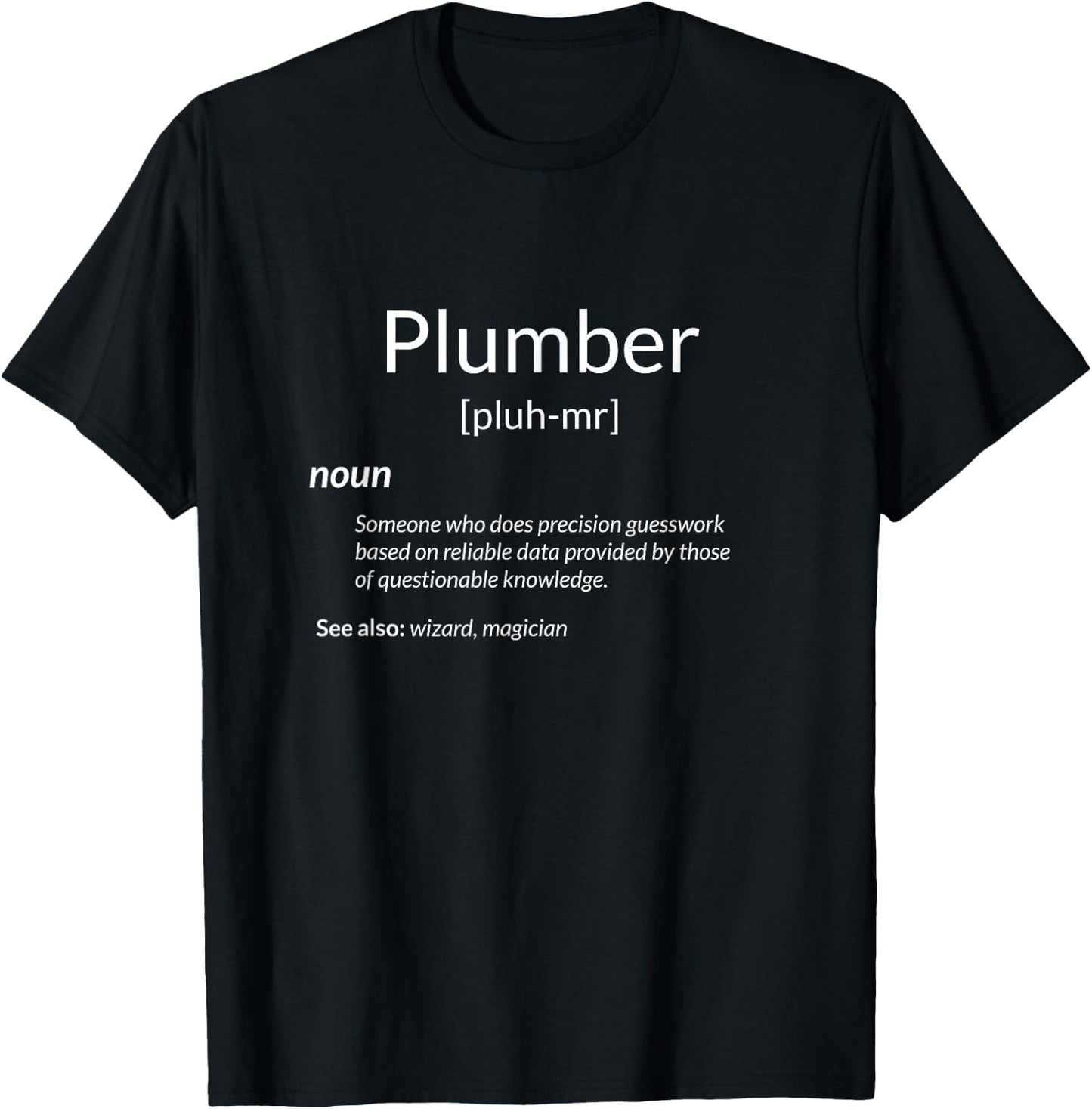 Funny Plumbing Plumber Definition T-Shirt - T-Shirt | Black