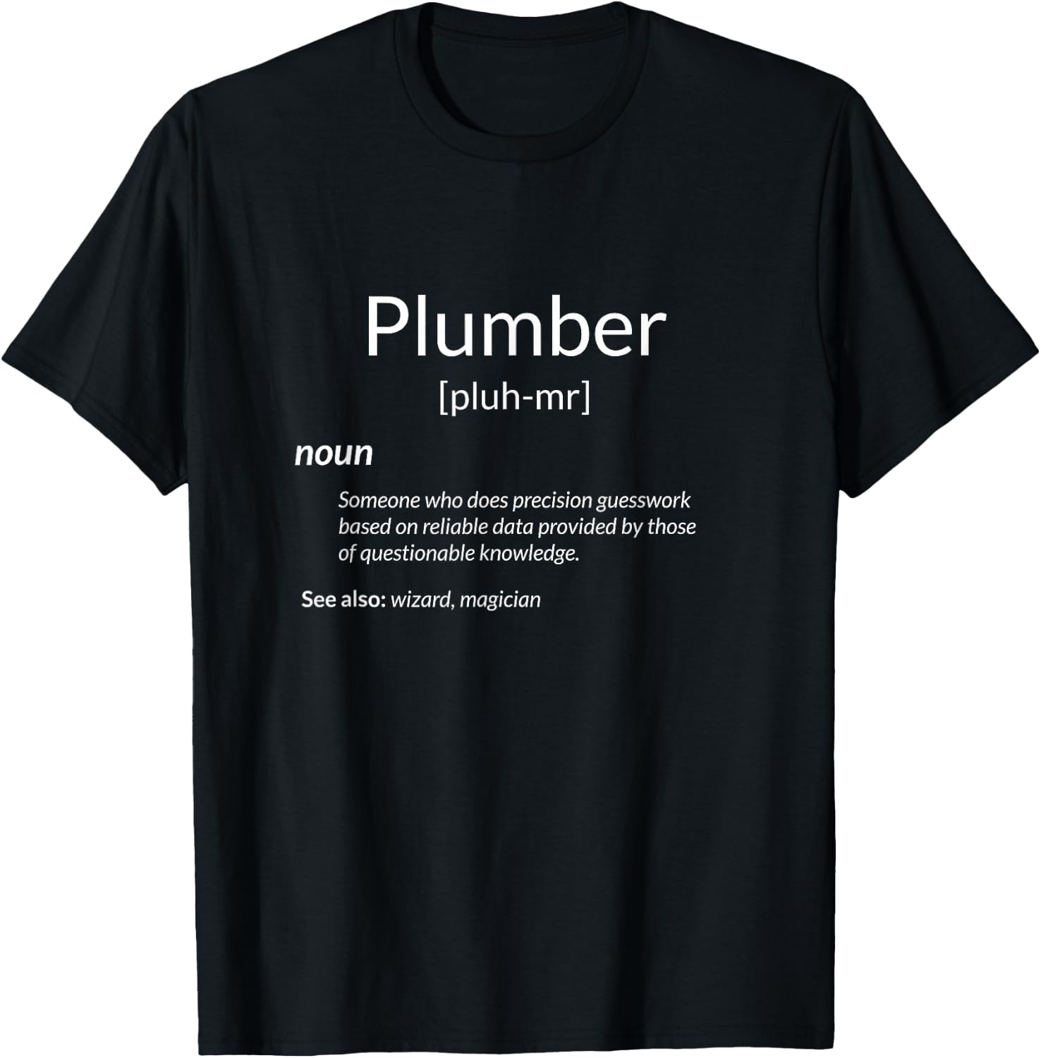 Funny Plumbing Plumber Definition T-Shirt - T-Shirt | Black