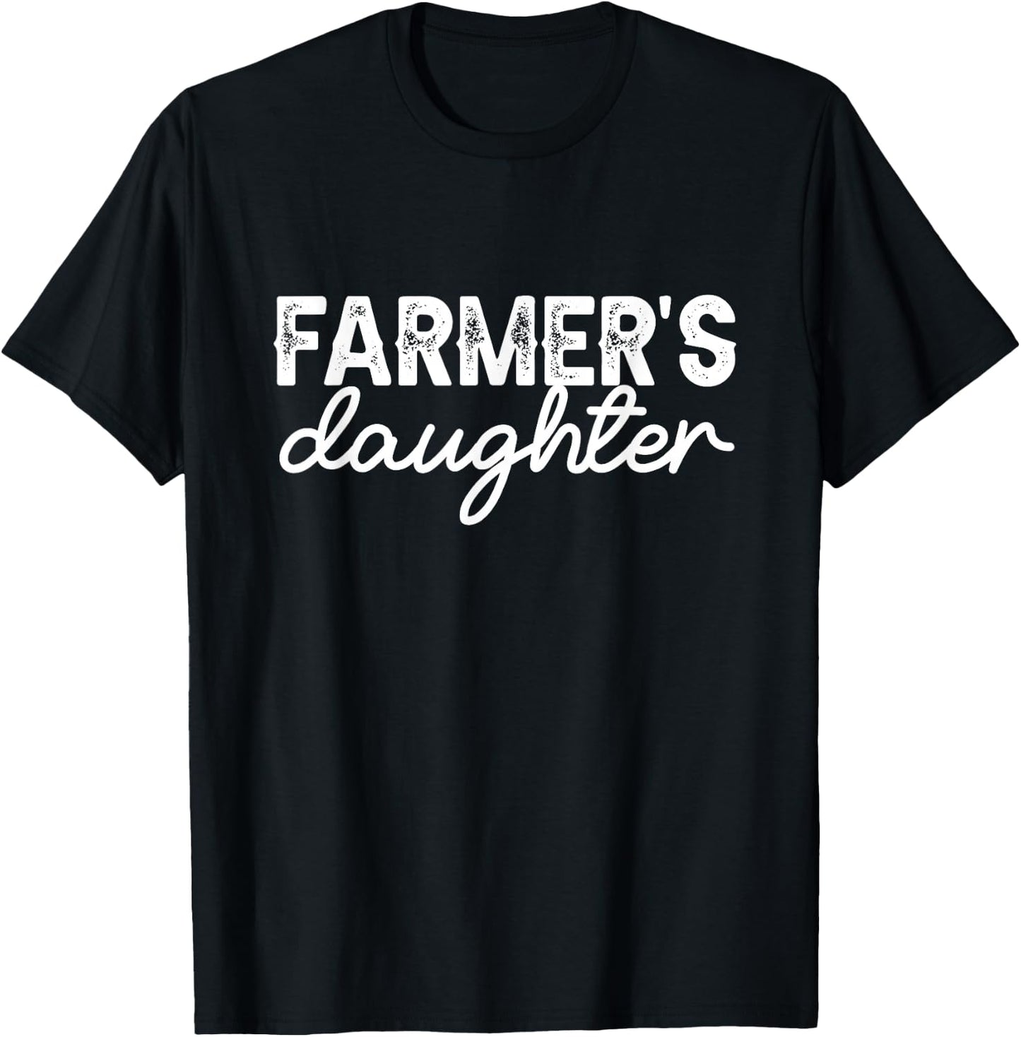 Farm Girl Country Southern Farmer's Daughter Farm Farmer T-Shirt - T-Shirt | Black