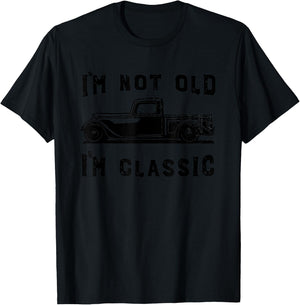 Dad Joke Design Funny I'm Not old I'm Classic Father's Day T-Shirt - T-Shirt | Black
