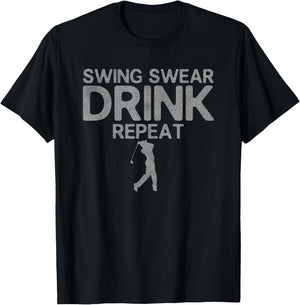 Golf Swing Swear Drink Repeat Funny Golfing Gift Golfer T-Shirt - T-Shirt | Black