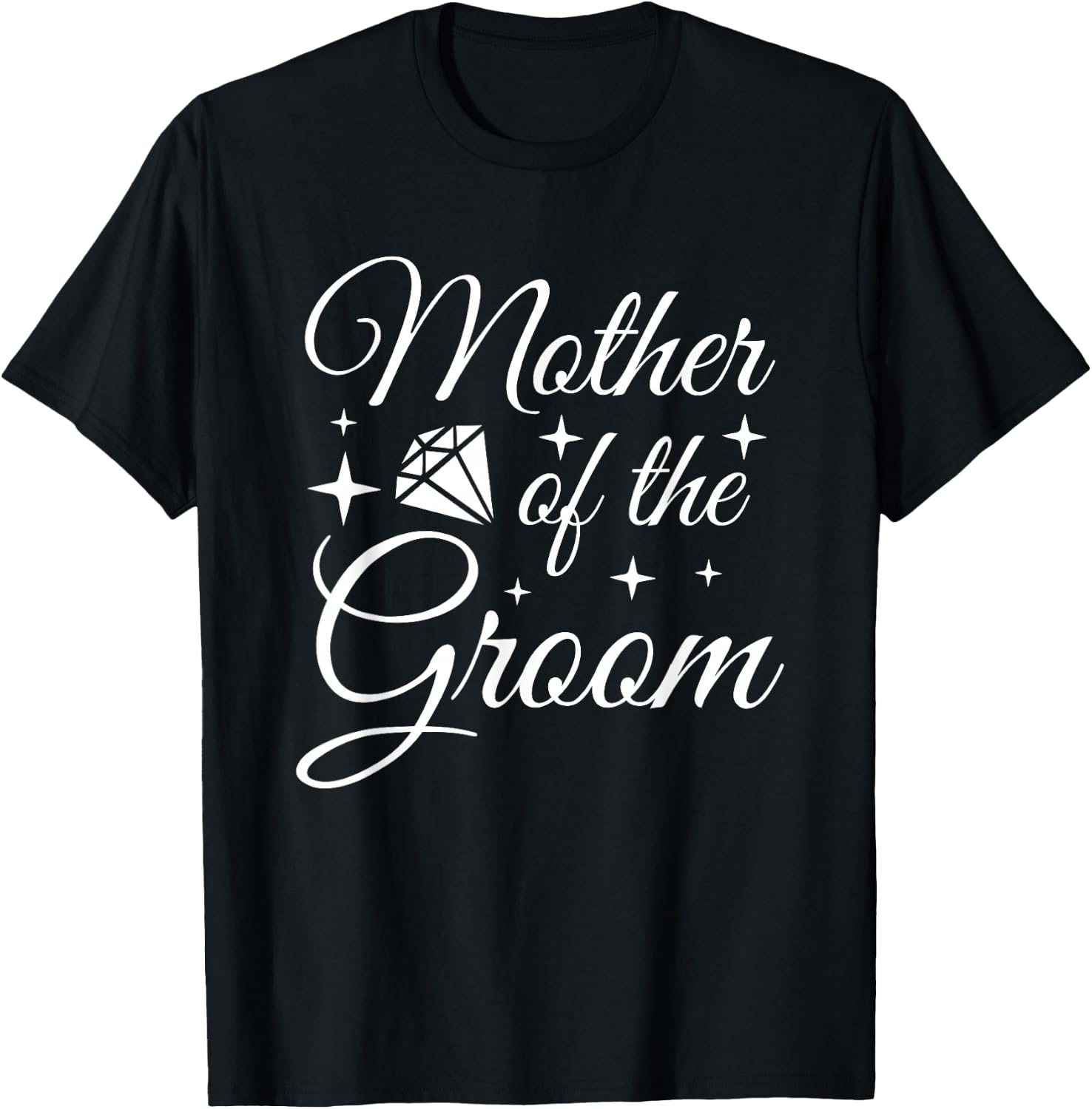 Grooms Mom Marriage Bridal Shower Mother of the Groom T-Shirt - T-Shirt | Black
