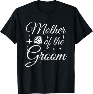 Grooms Mom Marriage Bridal Shower Mother of the Groom T-Shirt - T-Shirt | Black