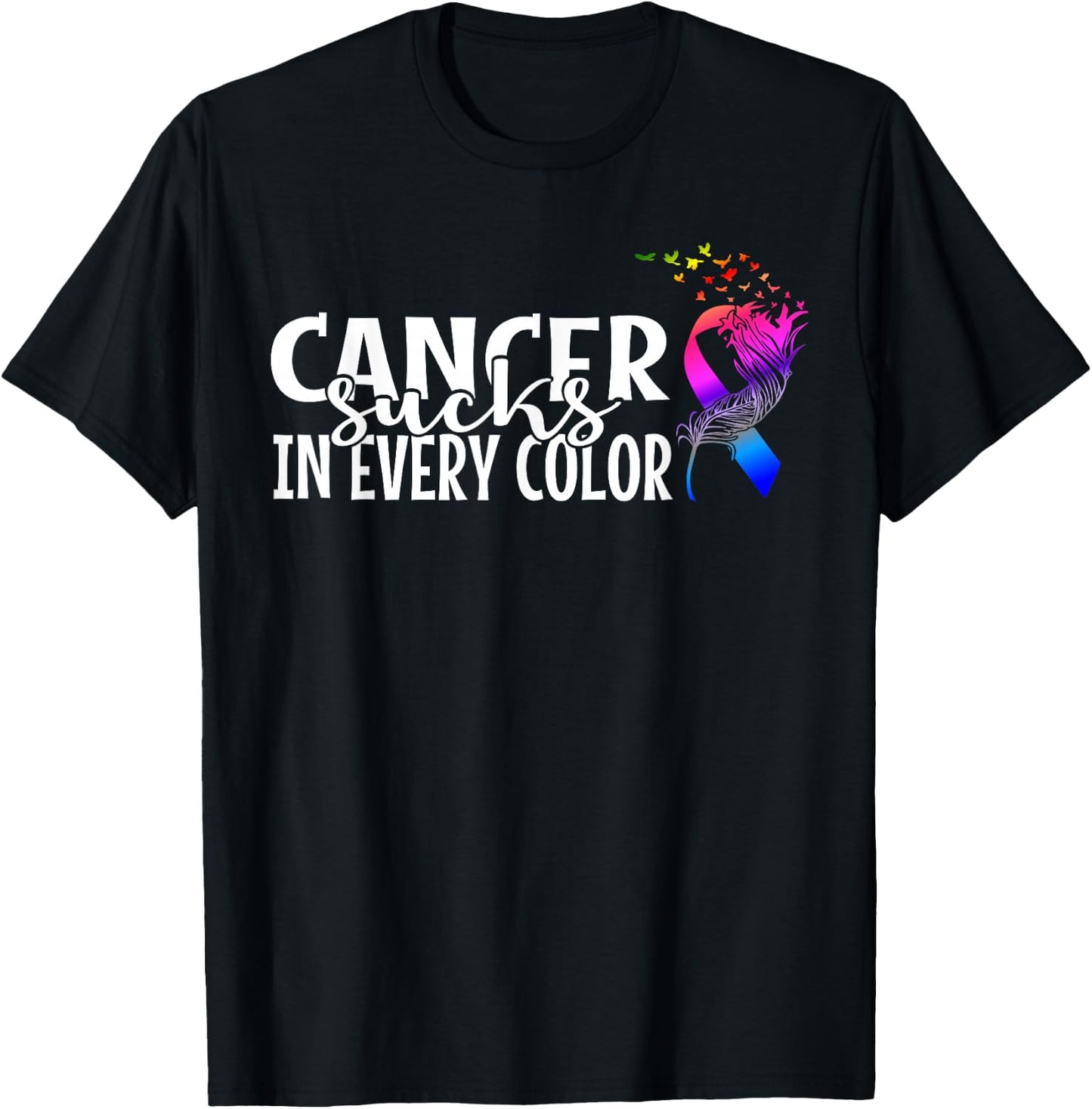 Cancer Sucks in Any Colour Cancer Warrior T-Shirt - T-Shirt | Black
