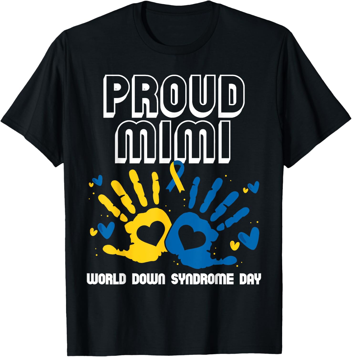 Proud Mimi of Down Syndrome Family Awareness Matching T-Shirt - T-Shirt | Black