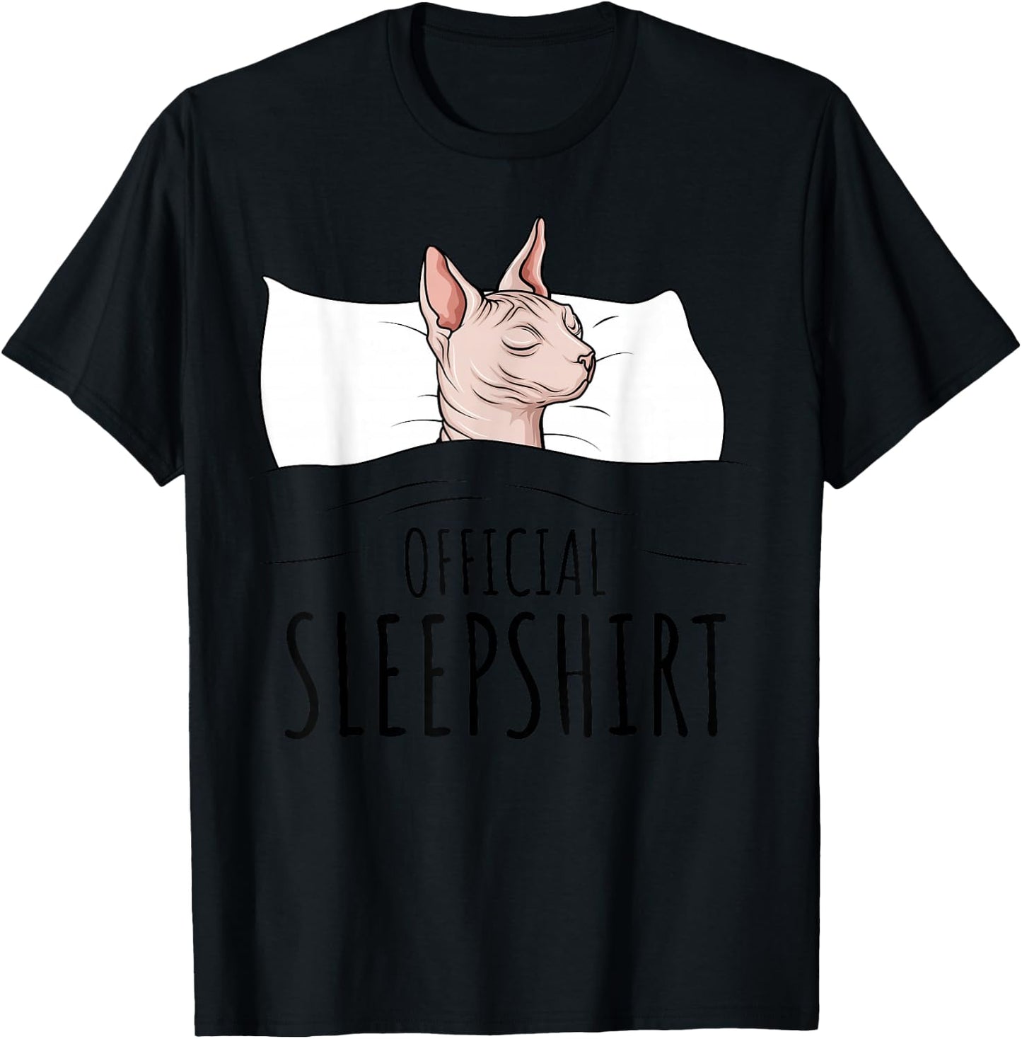 Sphynx Cat Sphinx Hairless Cat Official Sleepshirt T-Shirt - T-Shirt | Black