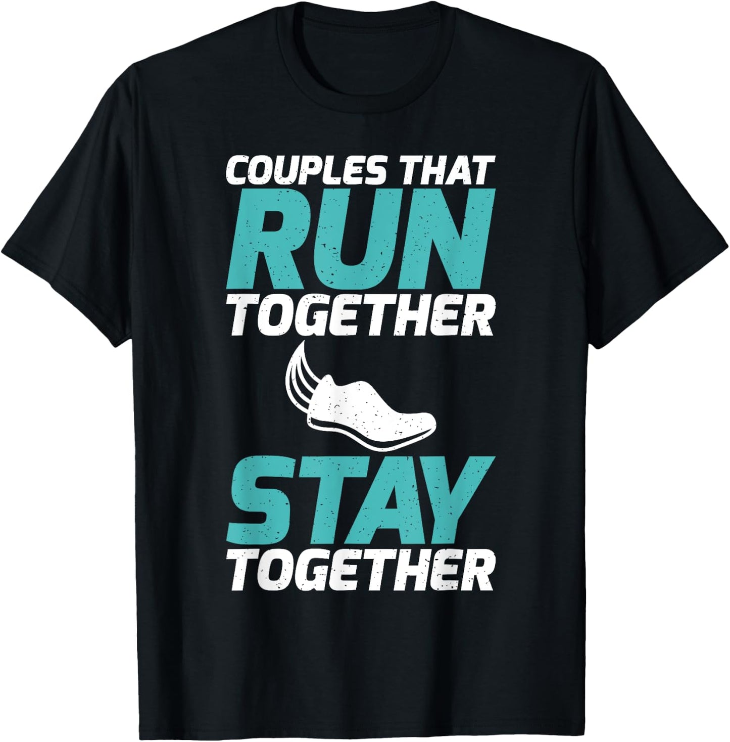 Couples that run together stay together Partner Runner T-Shirt - T-Shirt | Black