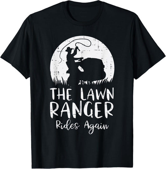 Lawn Ranger Rides Again Funny Mowing Mower Gardening Men T-Shirt - T-Shirt | Black