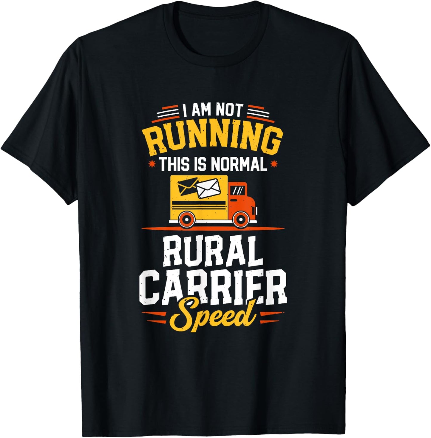 Rural Carrier Speed Funny Mailman Mail Carrier Postal Worker T-Shirt - T-Shirt | Black