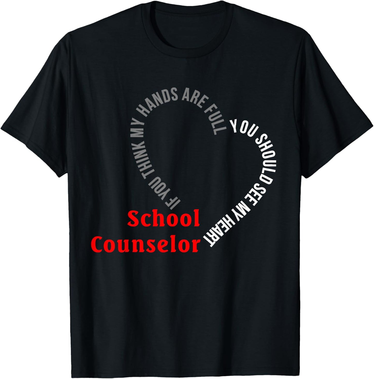 School Counselor You Should See My Heart T-Shirt - T-Shirt | Black