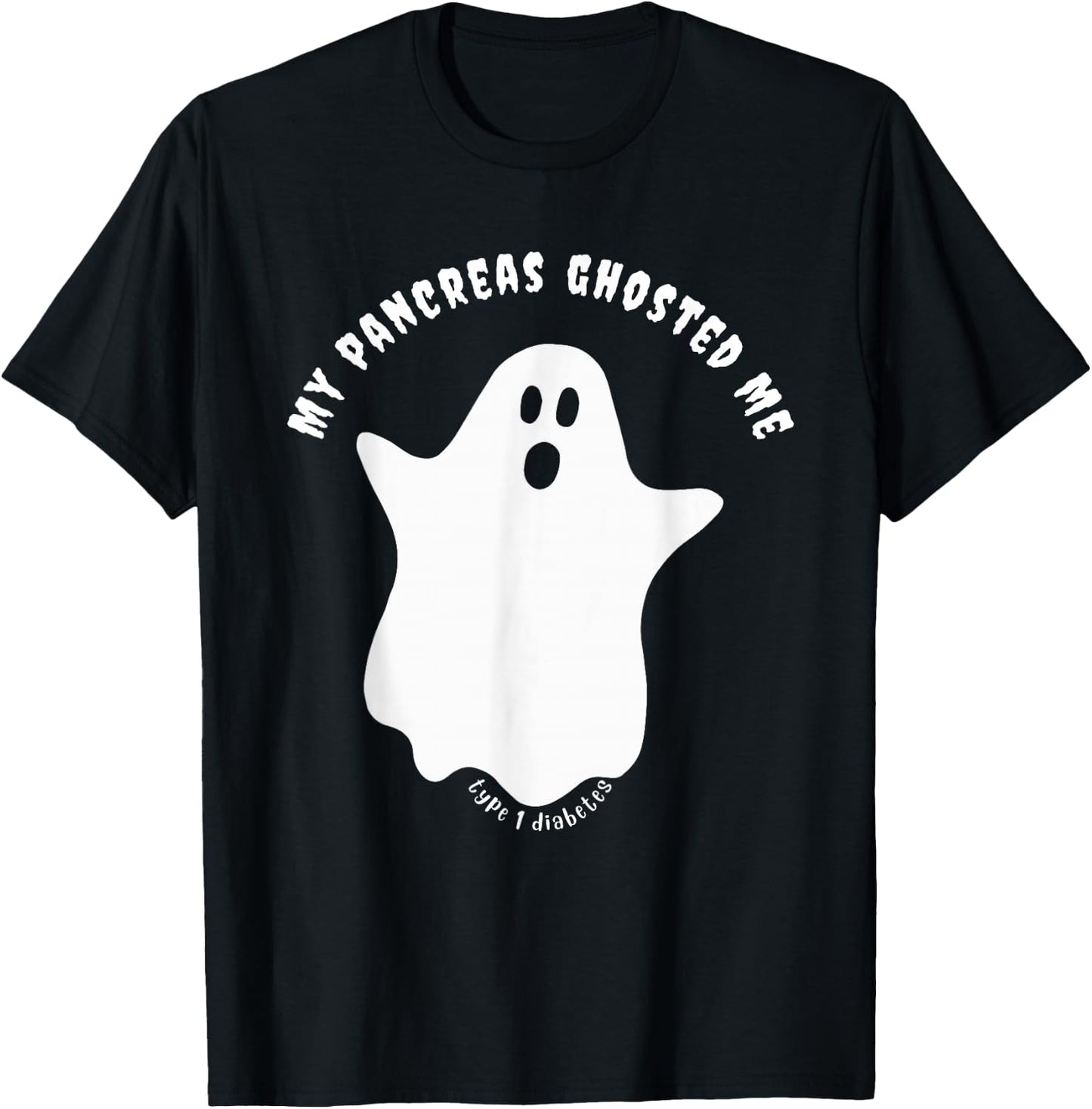 Halloween My Pancreas Ghosted Me, Type 1 Diabetes T-Shirt - T-Shirt | Black