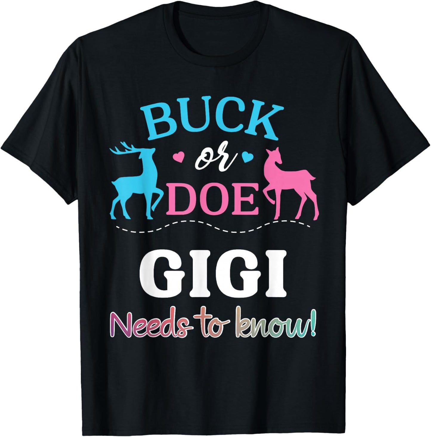 Gender Reveal Buck or Doe GIGI Matching Baby Shower Party T-Shirt - T-Shirt | Black