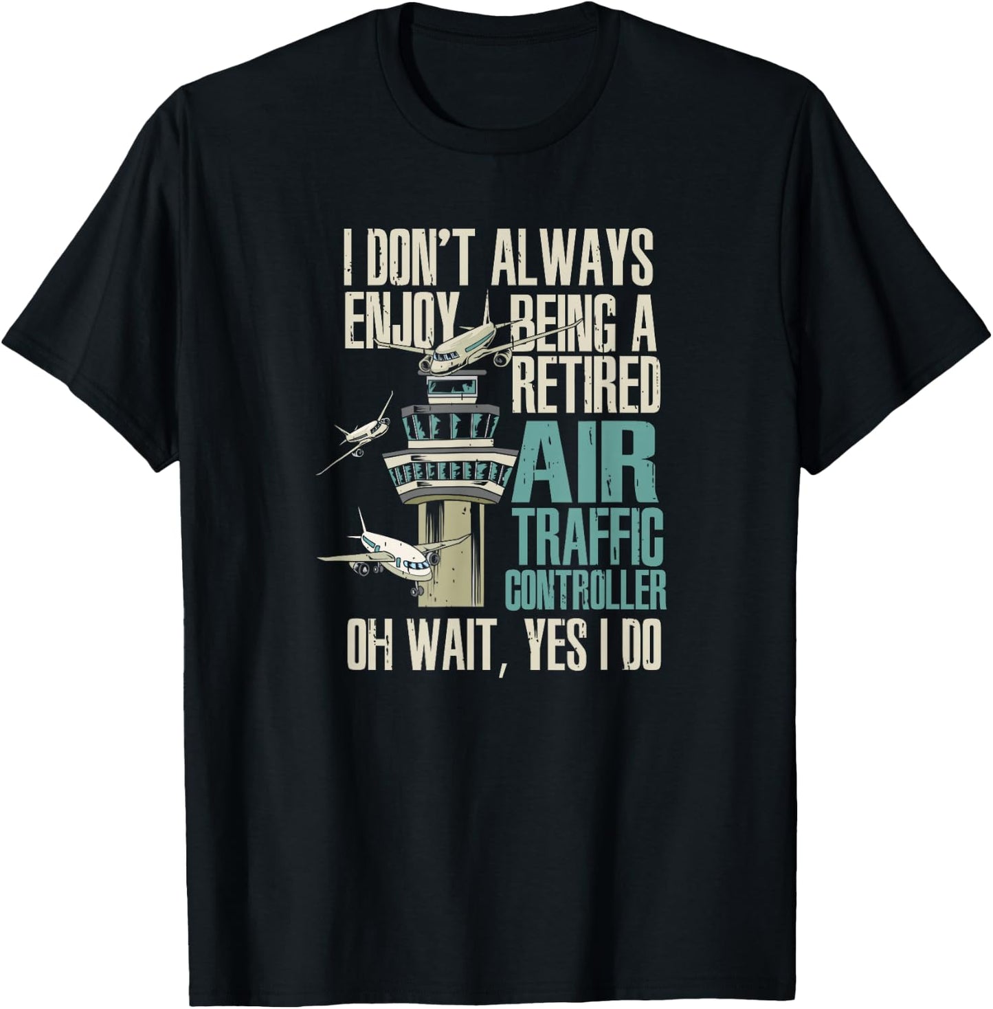 Retired Air Traffic Controller T-Shirt - T-Shirt | Black