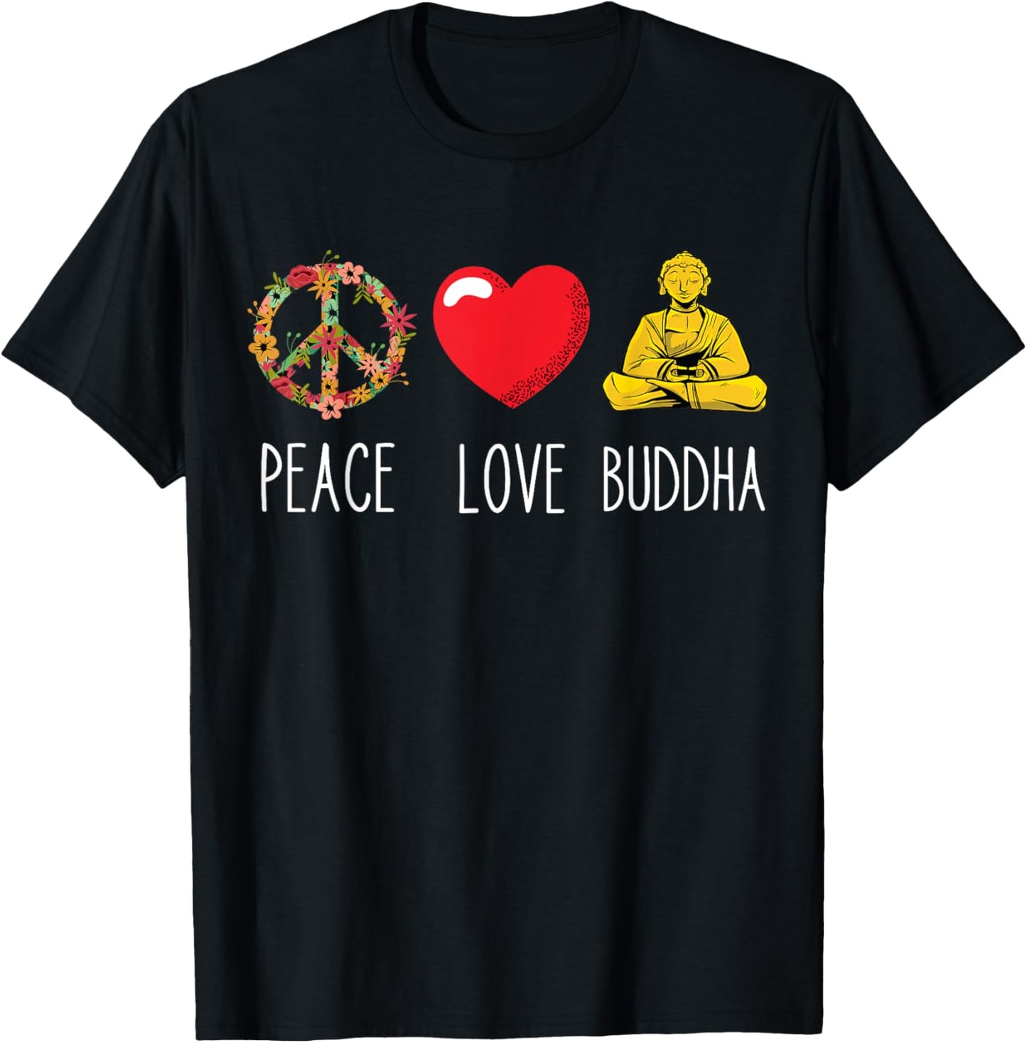 Buddha Love Peace Buddhist Zen Yoga Meditation Dao Mantra T-Shirt - T-Shirt | Black