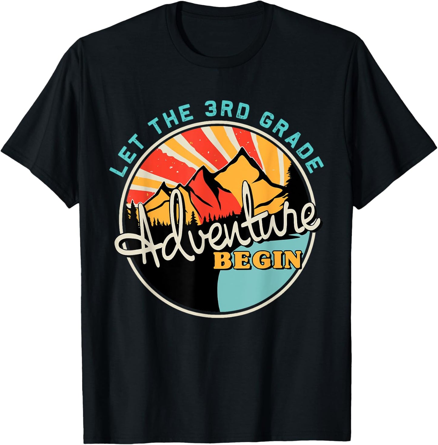 Back To School Let the 3rd Grade Adventure Begin Third Grade T-Shirt - T-Shirt | Black
