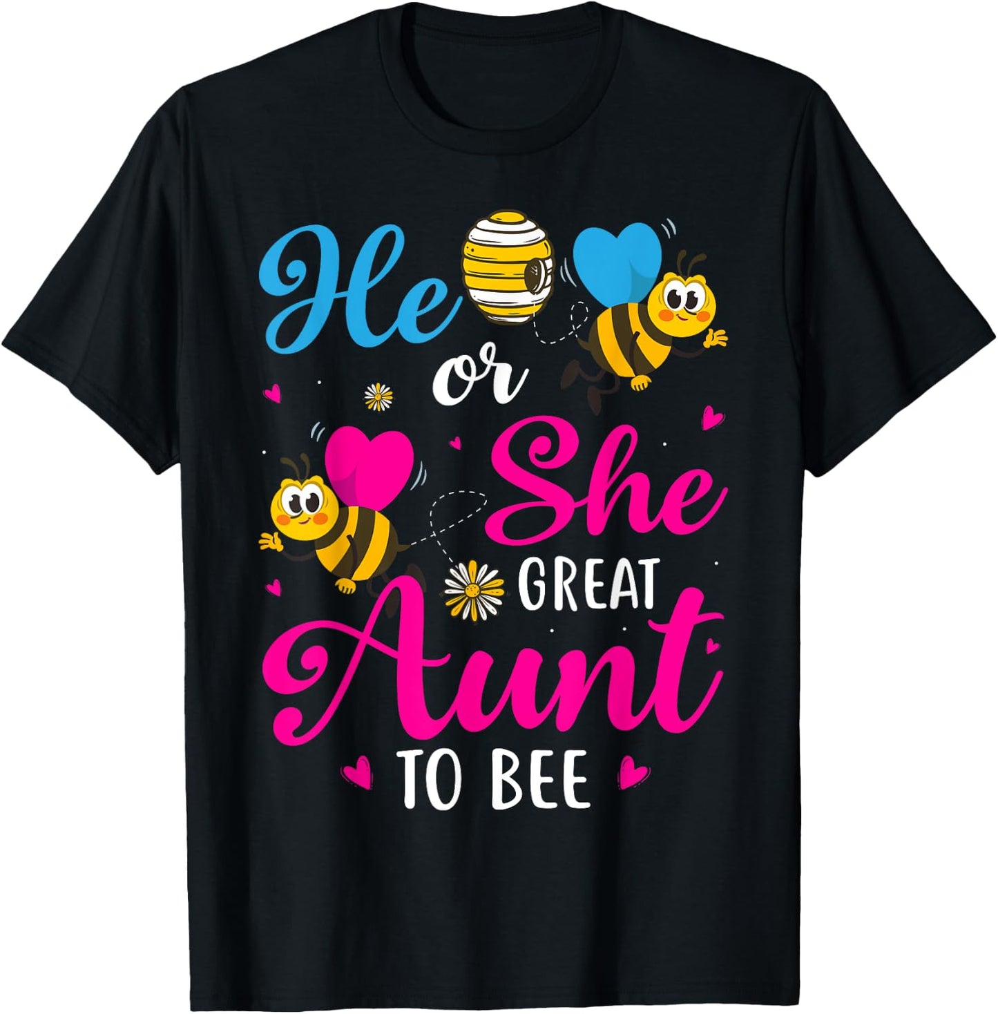 He Or She Great Aunt To Bee Gender Reveal Party T-Shirt - T-Shirt | Black