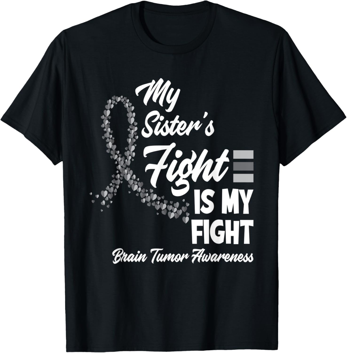 My Sister's Fight Is My Fight Brain Tumor Awareness T-Shirt - T-Shirt | Black