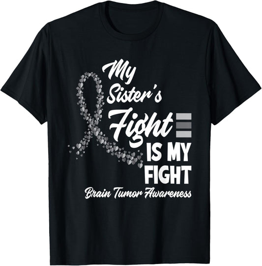My Sister's Fight Is My Fight Brain Tumor Awareness T-Shirt - T-Shirt | Black