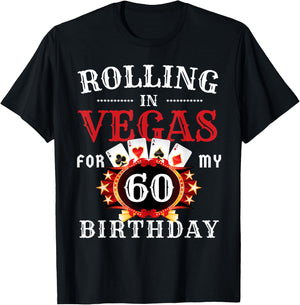 Rolling In Vegas For My 60th Birthday Party in Las Vegas T-Shirt - T-Shirt | Black