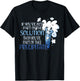 If You Are Not Part Of The Solution Funny Chemistry Teacher T-Shirt - T-Shirt | Black